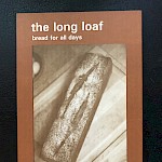 Andrew Barton - The Long Loaf: Bread For All Days